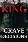Grave Decisions