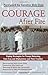 Book cover for Courage After Fire: Coping Strategies for Troops Returning from Iraq and Afghanistan and Their Families
