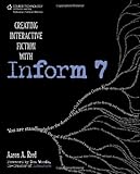 Creating Interactive Fiction with Inform 7 cover