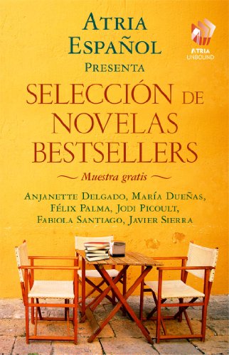 Atria Español: Selección de novelas bestsellers: Muestra gratis (Spanish Edition)