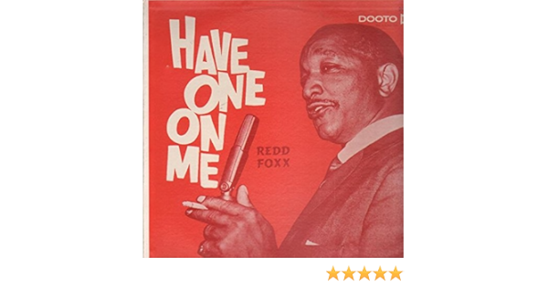Redd Foxx - Have One On Me - Amazon.com Music