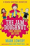 The Jam Doughnut That Ruined My Life