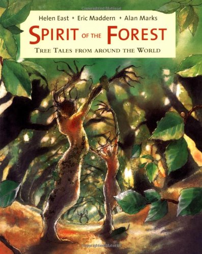 Spirit of the Forest: Tree Tales from Around the World