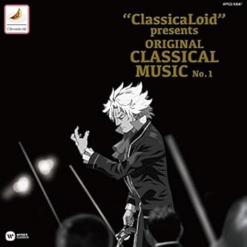 Classical V A Classicaloid Presents Original Classical Musics No 1 Anime Classicaloid De Musik To Natta Classic Ongaku Wo Genkyoku De Kiitemiru Dai Isshu Japan Cd Wpcs Amazon Com Music