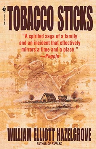 Tobacco Sticks: A Novel