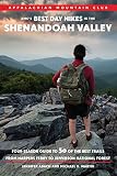 AMC's Best Day Hikes in the Shenandoah Valley: Four-Season Guide to 50 of the Best Trails from Harpe by Jennifer Adach, Michael Martin