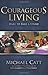Courageous Living: Dare to Take a Stand