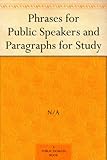 Phrases for Public Speakers and Paragraphs for Study
