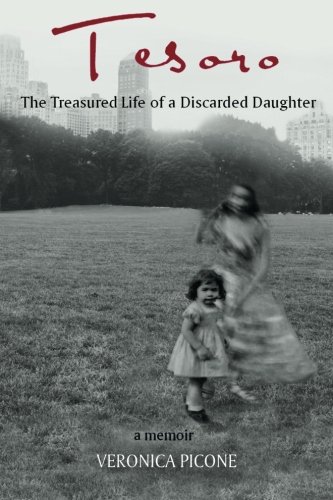 Download Tesoro: The Treasured Life of a Discarded Daughter
