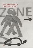 Et à partir de là... : Christine Crozat by 