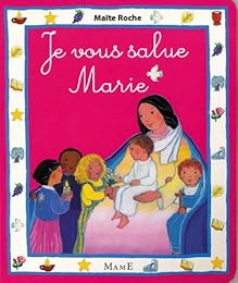 « Je vous salue, Marie»