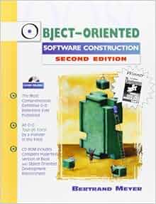 Object-Oriented Software Construction (Book/CD-ROM) (2nd Edition ...