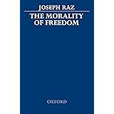 The Morality of Freedom