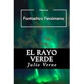 El Rayo Verde (Spanish) Edition (Spanish Edition)