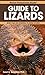 Guide to Lizards by Robert G. Sprackland Ph.D.