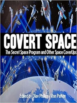 Covert Space The Secret Space Program And Other Space Coverups Stoecker William D Arc Joan Keel John 9781365426698 Amazon Com Books