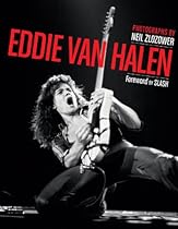 Van Halen: A Visual History: 1978 - 1984
