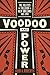 Voodoo and Power: The Politics of Religion in New Orleans, 1881–1940