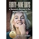 Forty-Nine Days: A Sensuous Journey In The Modern Afterlife