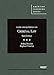 Cases and Materials on Criminal Law, 6th Edition (American Casebook Series)