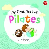 My First Book of Pilates: Pilates for Children (My First Book Of ... Series) by Rida Ouerghi, Elsa Fouquier