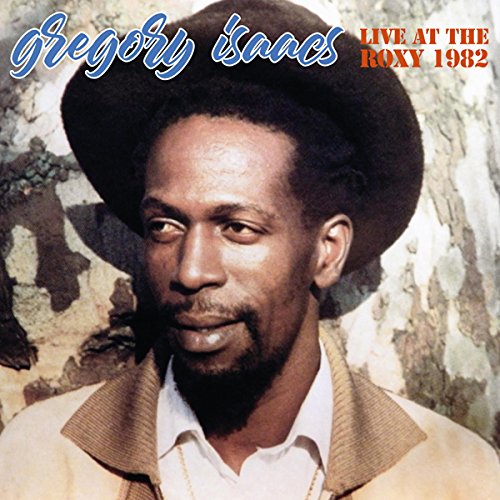 Album Art for Live At The Roxy 1982 by Gregory Isaacs