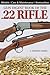 Gun Digest Book of the .22 Rifle