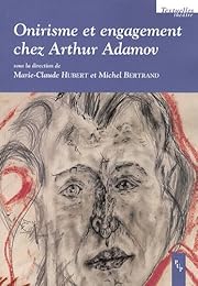 Onirisme et engagement chez Arthur Adamov