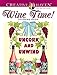 Creative Haven Wine Time! Coloring Book (Creative Haven Coloring Books) by Jo Taylor