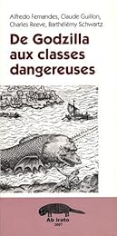 De Godzilla aux classes dangereuses