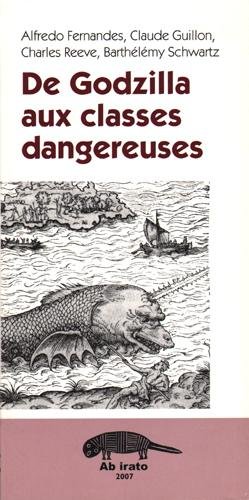 De Godzilla aux classes dangereuses
