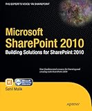 Microsoft SharePoint 2010: Building Solutions for SharePoint 2010 (Books for Professionals by Professionals)