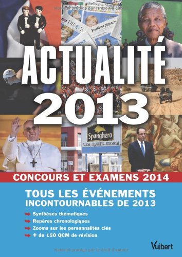 Actualité 2013 - Concours et examens 2014 - Tous les évènements incontournables de 2013 by (Paperback)