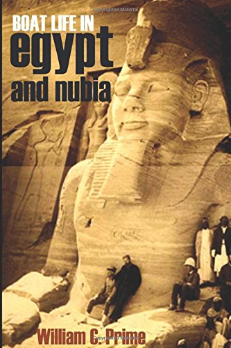 Boat Life in Egypt and Nubia (Abridged, Annotated)