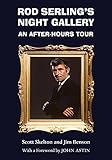 Rod Serling's Night Gallery: An After-Hours Tour (Television and Popular Culture)