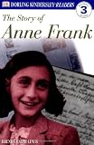 DK Readers: The Story of Anne Frank (Level 3: Reading Alone)