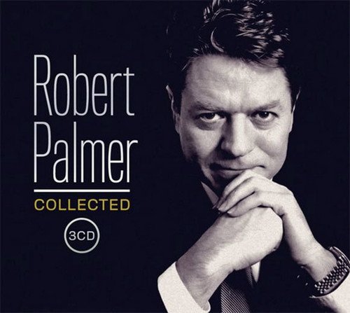 Collected (The Best Of Robert Palmer)