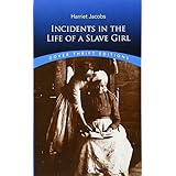 Incidents in the Life of a Slave Girl (Dover Thrift Editions)