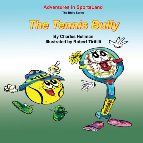 The Tennis Bully (Volume 5)