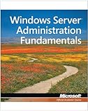 Exam 98-365 MTA Windows Server Administration Fundamentals