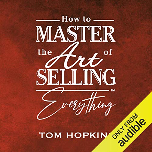 How to Master the Art of Selling Anything Program by Tom Hopkins