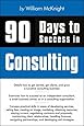 90 Days To Success In Consulting William Mcknight