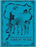 The Art and Craft of Ribbon Work, , 091689651X