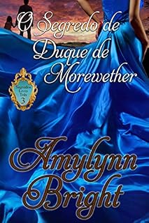Livro O Segredo de Duque de Morewether: Segredos Livro Três