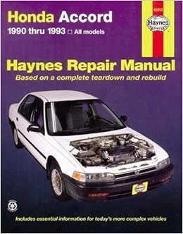 Honda Accord 1990 Thru 1993 All Models Haynes Repair Manual By Haynes John May 1 1994 Paperback Amazon Com Books