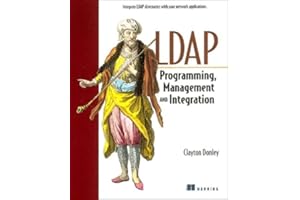 LDAP Progamming, Management, and Integration