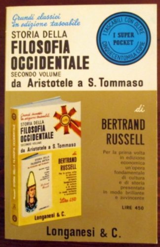 Storia della filosofia occidentale secondo volume Da Aristotele a S. Tommaso