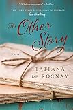 "The Other Story A Novel" av Tatiana de Rosnay