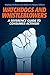 Watchdogs and Whistleblowers: A Reference Guide to Consumer Activism
