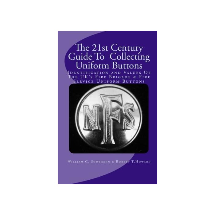 Buy The 21st Century Guide To Collecting Uniform Buttons